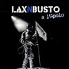 baixar álbum Lax'N'Busto - A LApolo