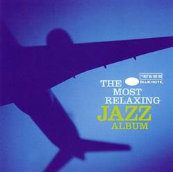 Download Various - The Most Relaxing Jazz Album