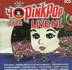 Download Various - 40 Jaar Pinkpop Live NL