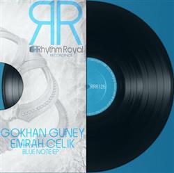 Download Gokhan Guney, Emrah Celik - Blue Note EP