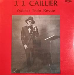 Download J J Caillier - Zydeco Train Revue