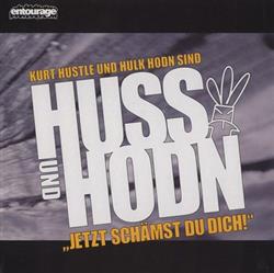 Download Huss Und Hodn - Jetzt Schämst Du Dich