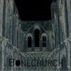 lyssna på nätet Bonechurch - Bonechurch