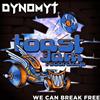 descargar álbum Dynomyt - We Can Break Free