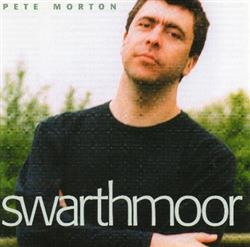 Download Pete Morton - Swarthmoor