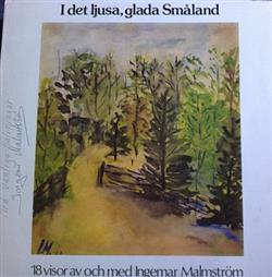 Download Ingemar Malmström - I Det Ljusa Glada Småland