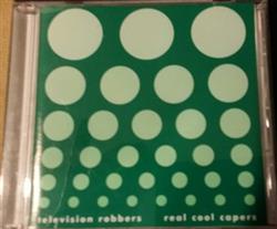 Download Television Robbers - Real Cool Capers