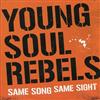 descargar álbum Young Soul Rebels - Same Song Same Sight