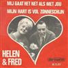 Album herunterladen Helen & Fred - Mij Gaat Het Net Als Met Jou Mijn Hart Is Vol Zonneschijn