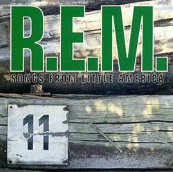 Download REM - Songs From Little America