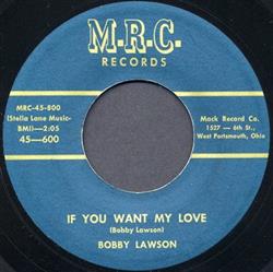 Download Bobby Lawson - If You Want My Love