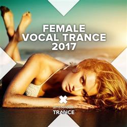 Download Various - Female Vocal Trance 2017