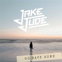 Download Jake Jude - Go Back Home