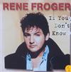 online anhören Rene Froger - If You Dont Know