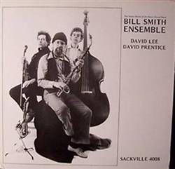 Download Bill Smith Ensemble, David Lee, David Prentice - The Subtle Deceit Of The Quick Gloved Hand