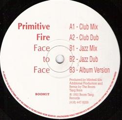 Download Primitive Fire - Face To Face