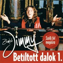 Download Zámbó Jimmy - Betiltott Dalok 1 Szállj Fel Magasra