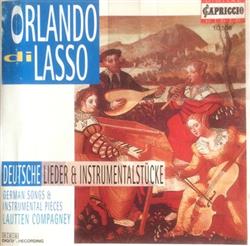 Download Orlando Di Lasso, Lautten Compagney - Deutsche Lieder Instrumentalstücke German Songs Instrumental Pieces