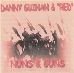 Download Danny Guinan, Red - Nuns Guns