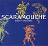 online anhören Scaramouche - Born In December