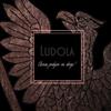 Ludola - Cięższą Podajcie Mi Zbroję