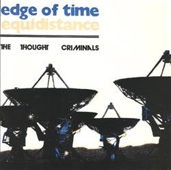 Download The Thought Criminals - Edge Of Time Equidistance