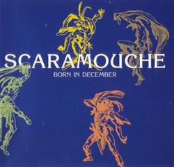 Download Scaramouche - Born In December