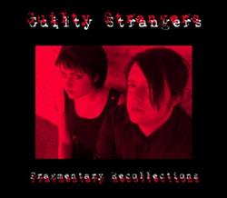 Download Guilty Strangers - Fragmentary Recollections