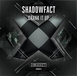 Download Shadowfact - Crank It Up