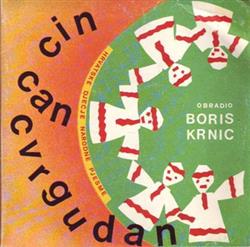 Download Boris Krnic - Cin Can Cvrgudan