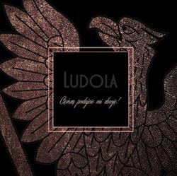 Download Ludola - Cięższą Podajcie Mi Zbroję