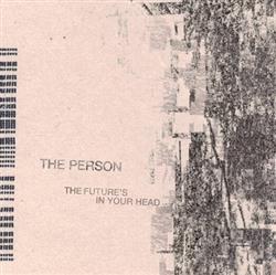 Download The Person - The Futures In Your Head