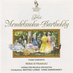 Download Felix MendelssohnBartholdy, Rena Kyriakou, Vienna Pro Musica Orchestra - Piano Concerto