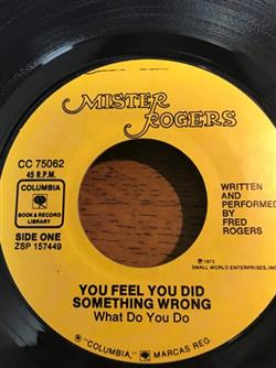 Download Mister Rogers - You Feel You Did Something Wrong What Do You Do