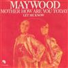 escuchar en línea Maywood - Mother How Are You Today
