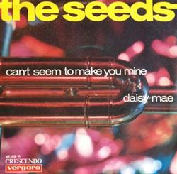 Download The Seeds - Cant Seem To Make You Mine Daisy Mae