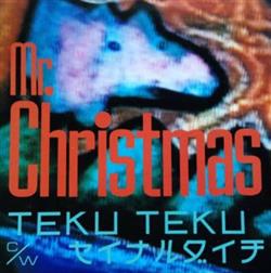 Download Mr Christmas - Teku Teku セイナルダイチ