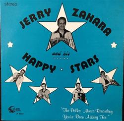 Download Jerry Zahara And The Happy Stars - The Polka Music Recording Youve Been Asking For