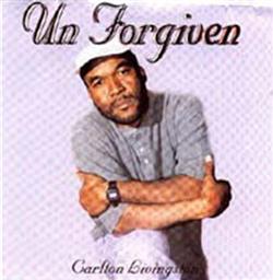 Download Carlton Livingston - Unforgiven