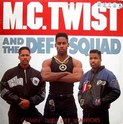 Download MC Twist & The Def Squad - Comin Thru Like Warriors