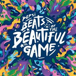 Download Various - Pepsi Beats Of The Beautiful Game