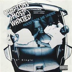 Download Comptons Most Wanted - Hood Took Me Under