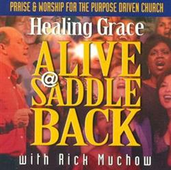 Download Rick Muchow - Healing Grace Alive Saddleback