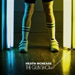 Download Heath McNease - The Gun Show