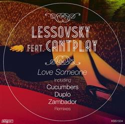 Download Lessovsky Feat Cantplay - Love Someone