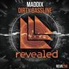 Maddix - Dirty Bassline
