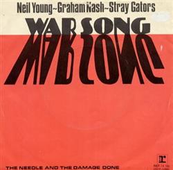 Download Neil Young Graham Nash Stray Gators - War Song