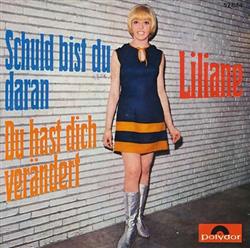 Download Liliane - Schuld Bist Du Daran Du Hast Dich Verändert