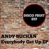 ascolta in linea Andy Buchan - Everybody Get Up EP