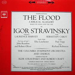 Download Igor Stravinsky Laurence Harvey, Columbia Symphony Orchestra, Robert Craft - The Flood A Biblical Allegory Based On Noah And The Ark